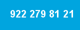 922 279 81 21 922 279 81 21